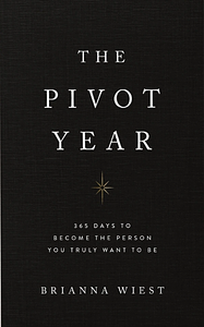 The Pivot Year by Brianna Wiest