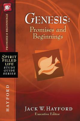 Genesis: Promises and Beginnings by Jack W. Hayford