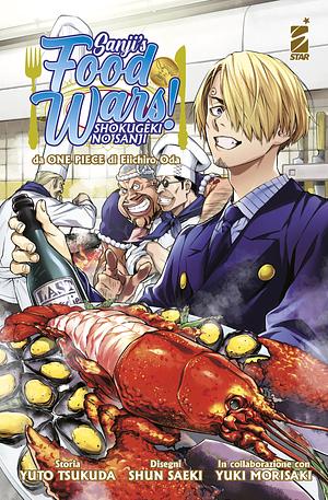 Sanji's food wars! Shokugeki no Sanji by Yuto Tsukuda