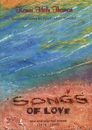 Songs Of Love: New And Selected Poems by Konai Helu Thaman