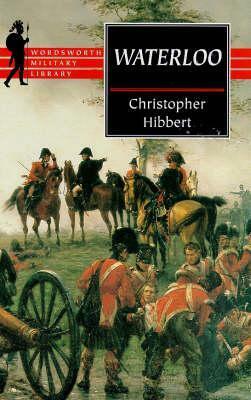 Waterloo by Christopher Hibbert