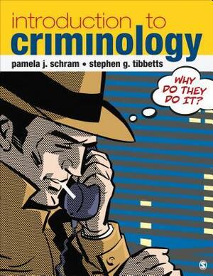 Introduction to Criminology by Pamela J. Schram