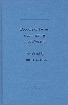 Diodore of Tarsus: Commentary on Psalms 1-51 by Diodore
