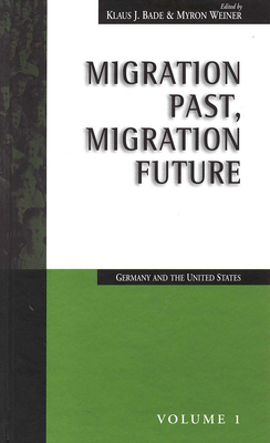 Migration Past, Migration Future: Germany and the United States by 