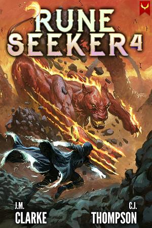 Rune Seeker 4 by J.M. Clarke, Carter J. Thompson