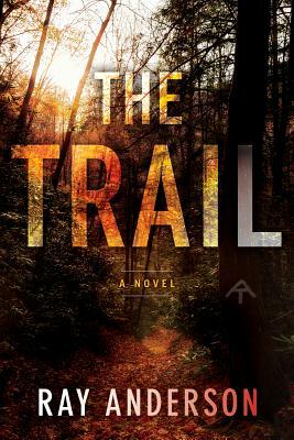 The Trail by Ray Anderson