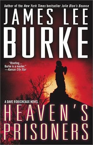 Heaven's Prisoners by James Lee Burke