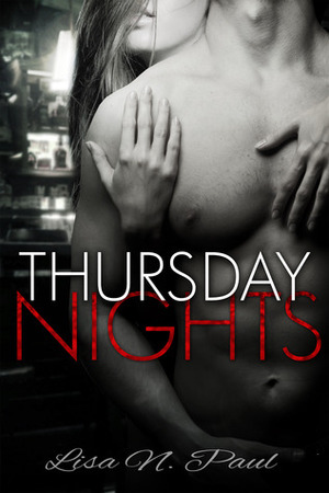 Thursday Nights by Lisa N. Paul