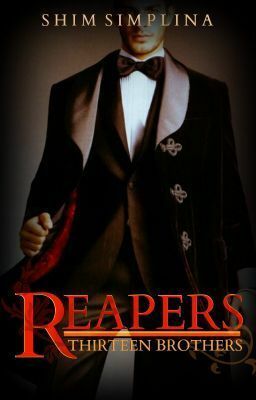 Reapers--Thirteen Brothers by Shim Simplina (Tsubame)