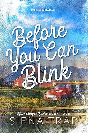 Before You Can Blink by Siena Trap