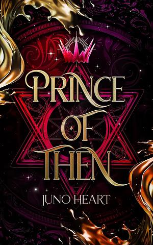 Prince of Then by Juno Heart