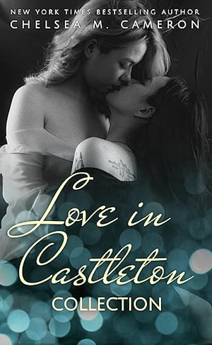 Love in Castleton Set: A Sapphic Romance Boxed Set by Chelsea M. Cameron