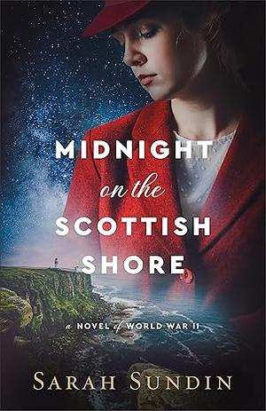 Midnight on the Scottish Shore by Sarah Sundin