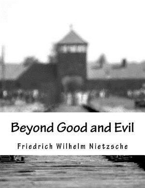 Beyond Good and Evil by Friedrich Nietzsche