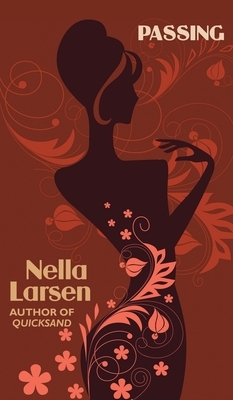 Passing (African American Heritage Classics) by Nella Larsen