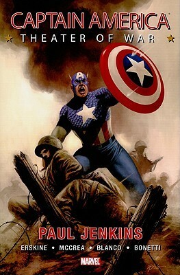 Captain America: Theater of War by John McCrae, Paul Jenkins, Gary Erskine, Fernando Blanco