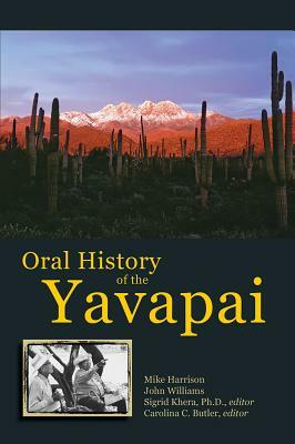 Oral History of the Yavapai by John Williams, Mike Harrison