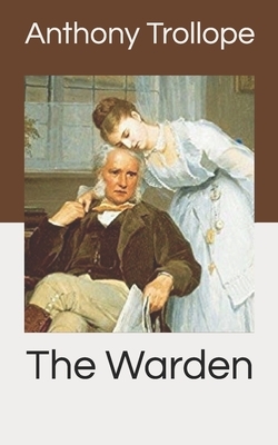 The Warden by Anthony Trollope