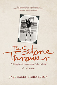The Stone Thrower by Jael Ealey Richardson