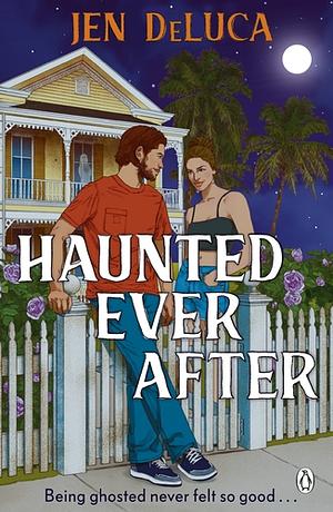 Haunted Ever After by Jen DeLuca