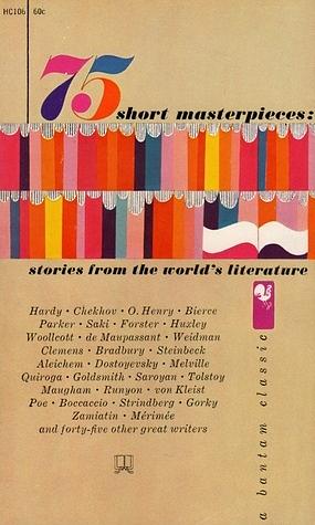 75 Short Masterpieces: Stories from the World's Literature by Roger Goodman