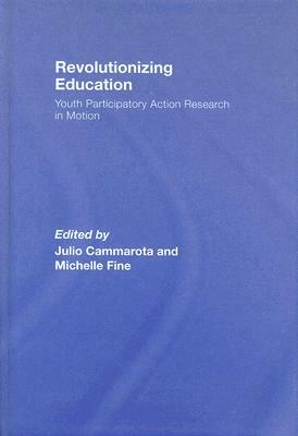 Revolutionizing Education: Youth Participatory Action Research in Motion by 