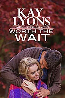 Worth The Wait by Kay Lyons Stockham