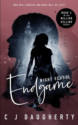 Night School Endgame by C.J. Daugherty