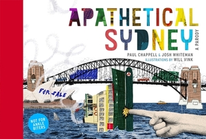 Apathetical Sydney: A Parody by Paul Chappell, Josh Whiteman