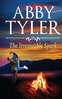 The Irresistible Spark: An Applebottom Matchmaker Society Small Town Sweet Romance by Abby Tyler