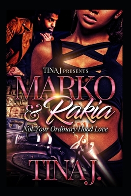 Marco & Rakia: Not Your Ordinary Hood Kinda Love by Tina J