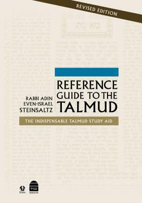 Reference Guide to the Talmud: Fully Revised by Adin Steinsaltz