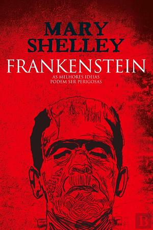 Frankenstein by Mary Shelley