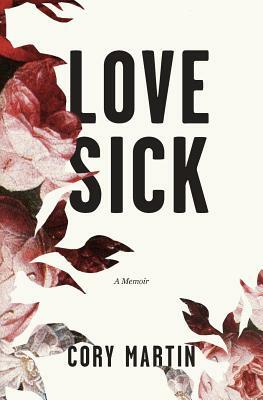 Love Sick by Cory Martin