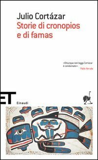 Storie di cronopios e di famas by Flaviarosa Nicoletti Rossini, Julio Cortázar, Italo Calvino