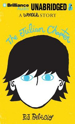 The Julian Chapter: A Wonder Story by R.J. Palacio