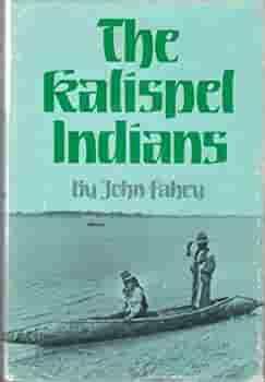 The Kalispel Indians by John Fahey