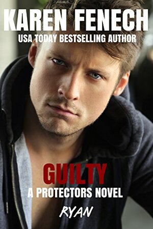 Guilty by Karen Fenech