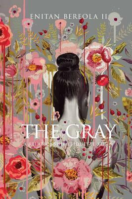 The Gray: A Relationship Etiquette Study by Estelle, Enitan O. Bereola II