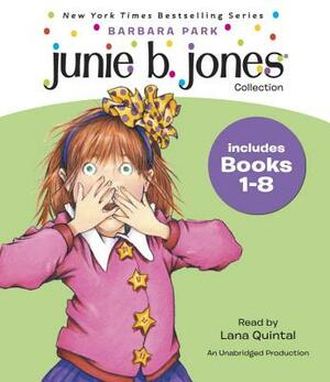 Junie B. Jones Collection: Books 1-8: #1 Stupid Smelly Bus; #2 Monkey Business; #3 Big Fat Mouth; #4 Sneaky Peeky Spyi Ng; #5 Yucky Blucky Fruitcake; by Barbara Park