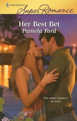 Her Best Bet by Pamela Ford