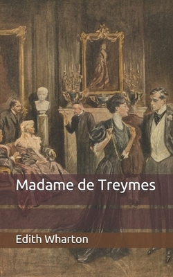 Madame de Treymes by Edith Wharton