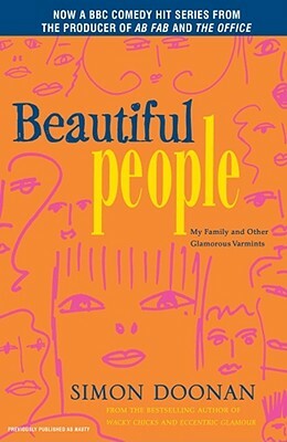 Beautiful People: My Family and Other Glamorous Varmints by Simon Doonan