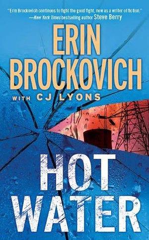 Hot Water by Erin Brockovich by Erin Brockovich, Erin Brockovich