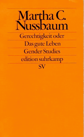 Gerechtigkeit Oder Das Gute Leben by Martha C. Nussbaum