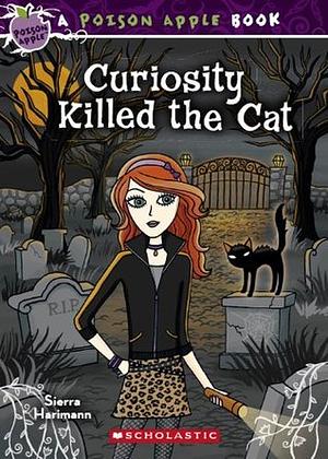 Curiosity Killed the Cat by Sierra Harimann