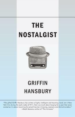 The Nostalgist by Griffin Hansbury