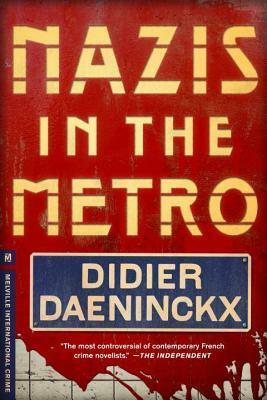 Nazis in the Metro by Didier Daeninckx