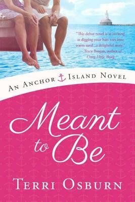 Meant to Be by Terri Osburn