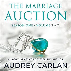 The Marriage Auction: Season One, Volume Two by Audrey Carlan